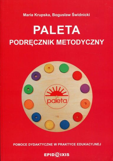 Paleta. Podręcznik metodyczny Krupska Maria, Świdnicki Bogusław