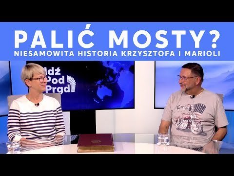 Palić mosty? Niesamowita historia Krzysztofa i Marioli | Ostatnia Spowiedź - Idź Pod Prąd Nowości - podcast Opracowanie zbiorowe