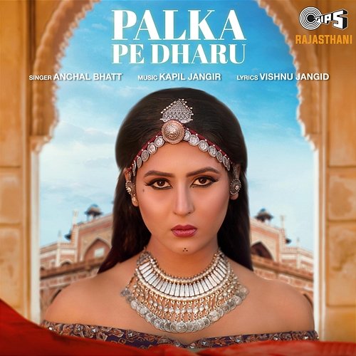 Palka Pe Dharu Anchal Bhatt