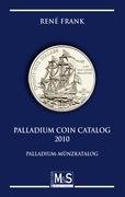 Palladium Coin Catalog 2010 Frank Rene