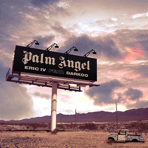 Palm Angel Eric IV feat. Darkoo