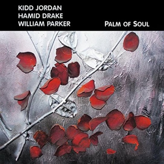 Palm of Soul [digipak] Kidd Jordan, Hamid Drake, William Parker
