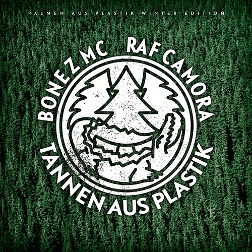 Palmen aus Plastik - Winteredition Bonez MC, Raf Camora