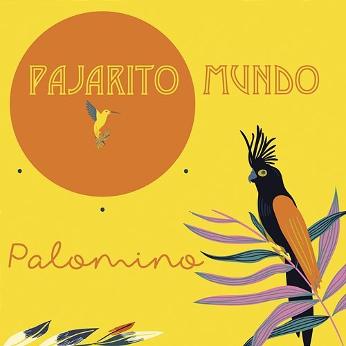 Palomino PAJARITO MUNDO
