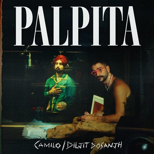 Palpita Camilo, Diljit Dosanjh
