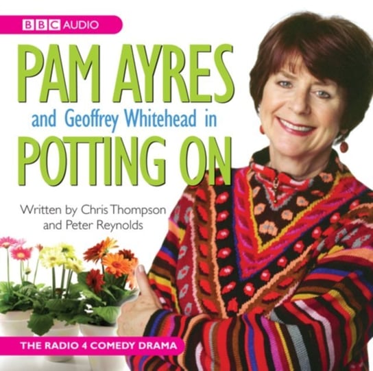 Pam Ayres In Potting On Ayres Pam, Reynolds Peter H., Thompson Christoper