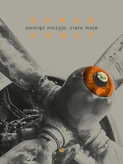 Pamięć niczyja, ciało moje - ebook mobi Honet Roman