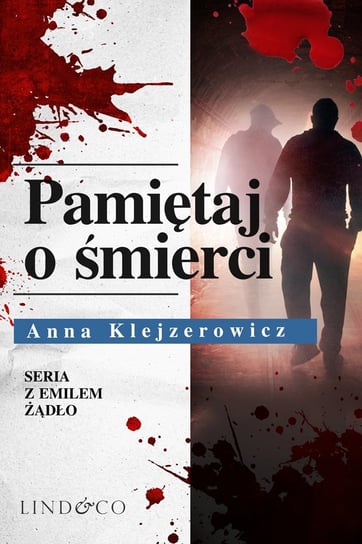 Pamiętaj o śmierci. Tom 6 - ebook epub Klejzerowicz Anna