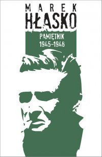 Pamiętnik 1945–1946 Hłasko Marek