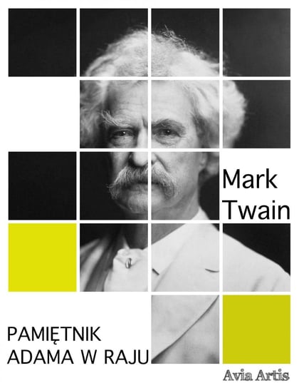 Pamiętnik Adama w raju Twain Mark
