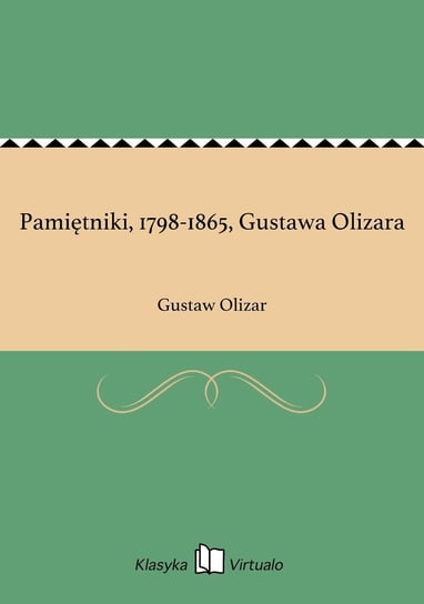 Pamiętniki, 1798-1865, Gustawa Olizara Olizar Gustaw