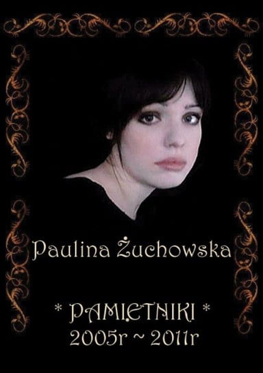 Pamiętniki 2005-20011 Żuchowska Paulina