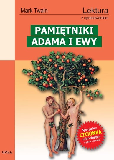 Pamiętniki Adama i Ewy z opracowaniem Twain Mark