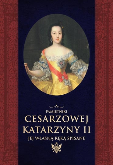 Pamiętniki cesarzowej Katarzyny II jej własną ręką spisane Katarzyna II, Herzen Aleksander