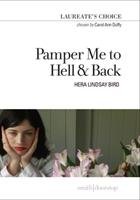Pamper Me to Hell & Back Bird Hera Lindsay