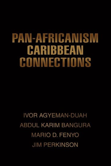 Pan-Africanism Caribbean Connections Bangura Abdul K