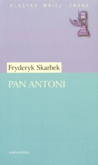 Pan Antoni Skarbek Fryderyk