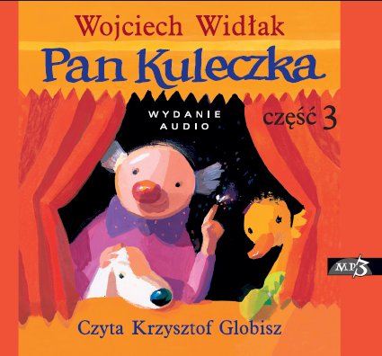 Pan Kuleczka. Część 3 Widłak Wojciech