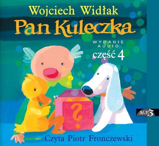Pan Kuleczka. Część 4 Widłak Wojciech