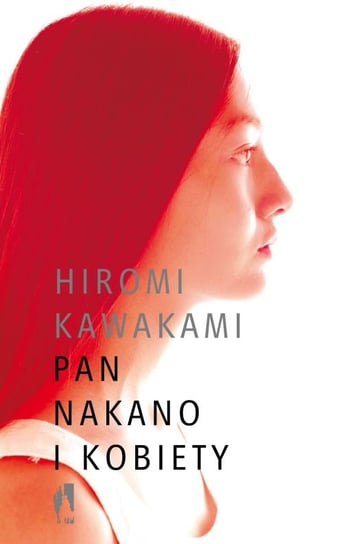Pan Nakano i kobiety Kawakami Hiromi