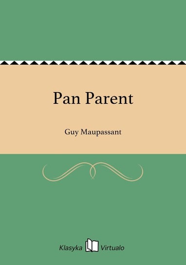 Pan Parent Maupassant Guy