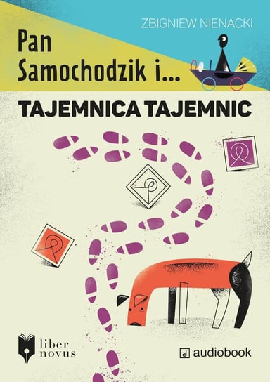 Pan Samochodzik i tajemnica tajemnic - audiobook Nienacki Zbigniew