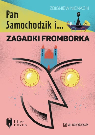 Pan Samochodzik i zagadki Fromborka - audiobook Nienacki Zbigniew