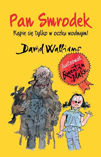 Pan Smrodek. Kąpie się tylko w oczku wodnym! Walliams David