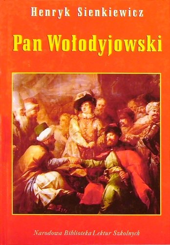 PAN WOLODYJOWSKI SIE Sienkiewicz Henryk