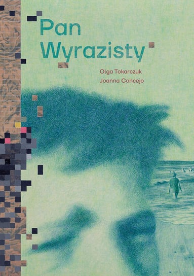 Pan Wyrazisty Tokarczuk Olga, Concejo Joanna