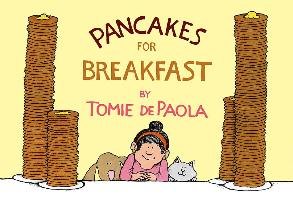 PANCAKES FOR BREAKFAST Depaola Tomie