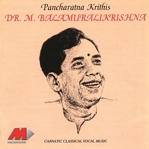 Pancharatna Krithis Dr.M. Balamuralikrishna