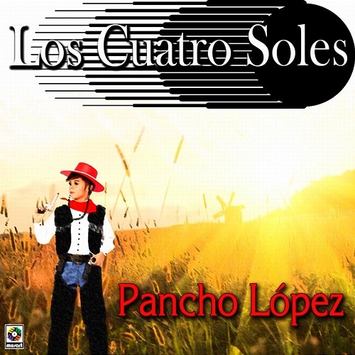 Pancho López Los Cuatro Soles
