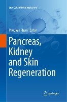 Pancreas, Kidney and Skin Regeneration Springer International Publishing