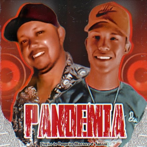Pandemia Piseiro do Vaqueiro Mossoro e Jailson