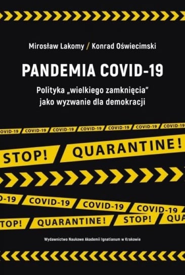 Pandemia COVID-19 Lakomy Mirosław, Oświecimski Konrad