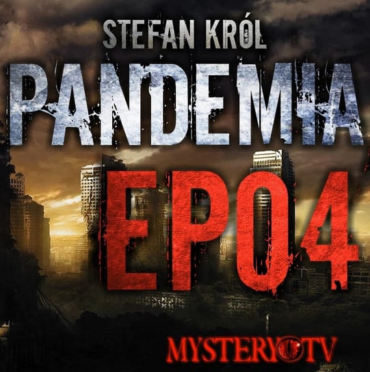 Pandemia EP04 - MysteryTV - więcej niż strach - podcast Rutka Jakub