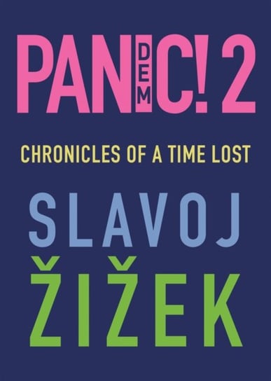 Pandemic! 2: Chronicles of a Time Lost Slavoj Zizek