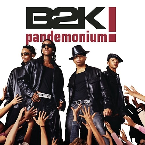 Pandemonium! B2K