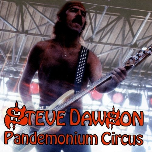 Pandemonium Circus Steve Dawson