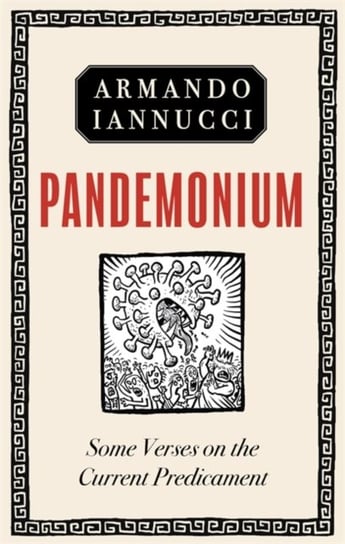 Pandemonium: Some verses on the Current Predicament Iannucci Armando