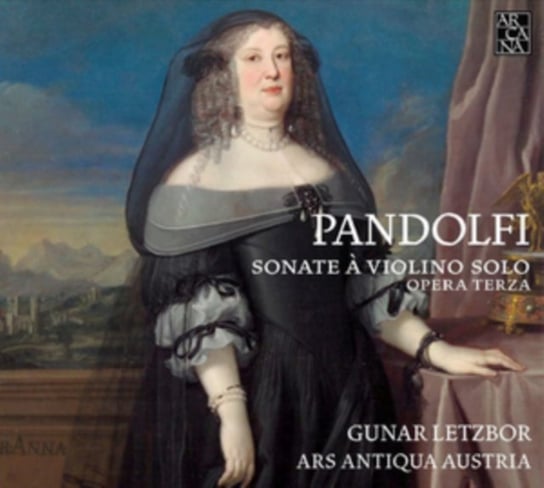 Pandolfi: Sonate a violino op 3 Letzbor Gunar, Ars Antiqua Austria