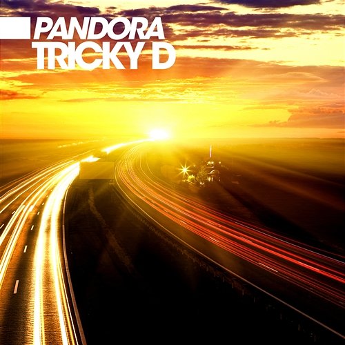 Pandora (Original Mix) Tricky D