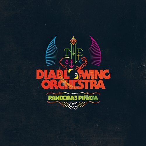 Pandora's Piñata Diablo Swing Orchestra