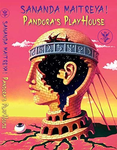 Pandora's Playhouse Maitreya Sananda