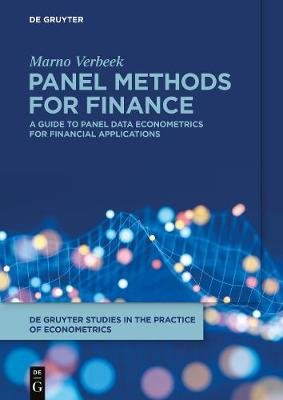 Panel Methods for Finance: A Guide to Panel Data Econometrics for Financial Applications Marno Verbeek