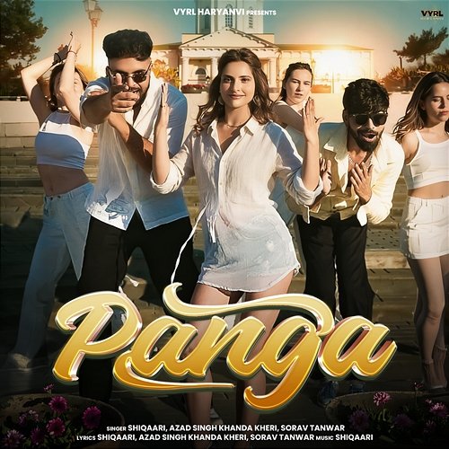 Panga Sorav Tanwar, Shiqaari, Azad Singh Khanda Kheri