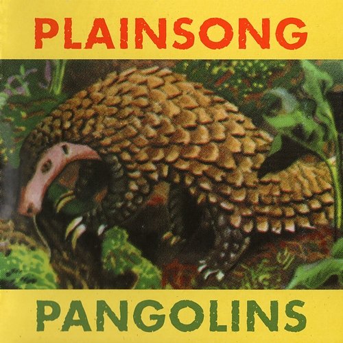 Pangolins Plainsong