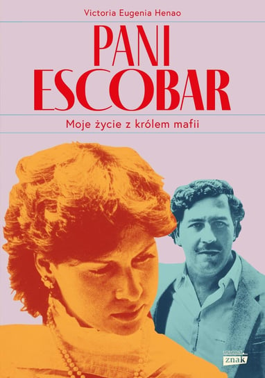 Pani Escobar. Moje życie z królem mafii - ebook epub Henao Victoria Eugenia