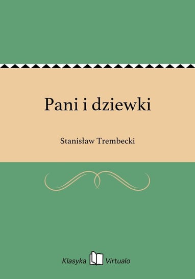 Pani i dziewki Trembecki Stanisław